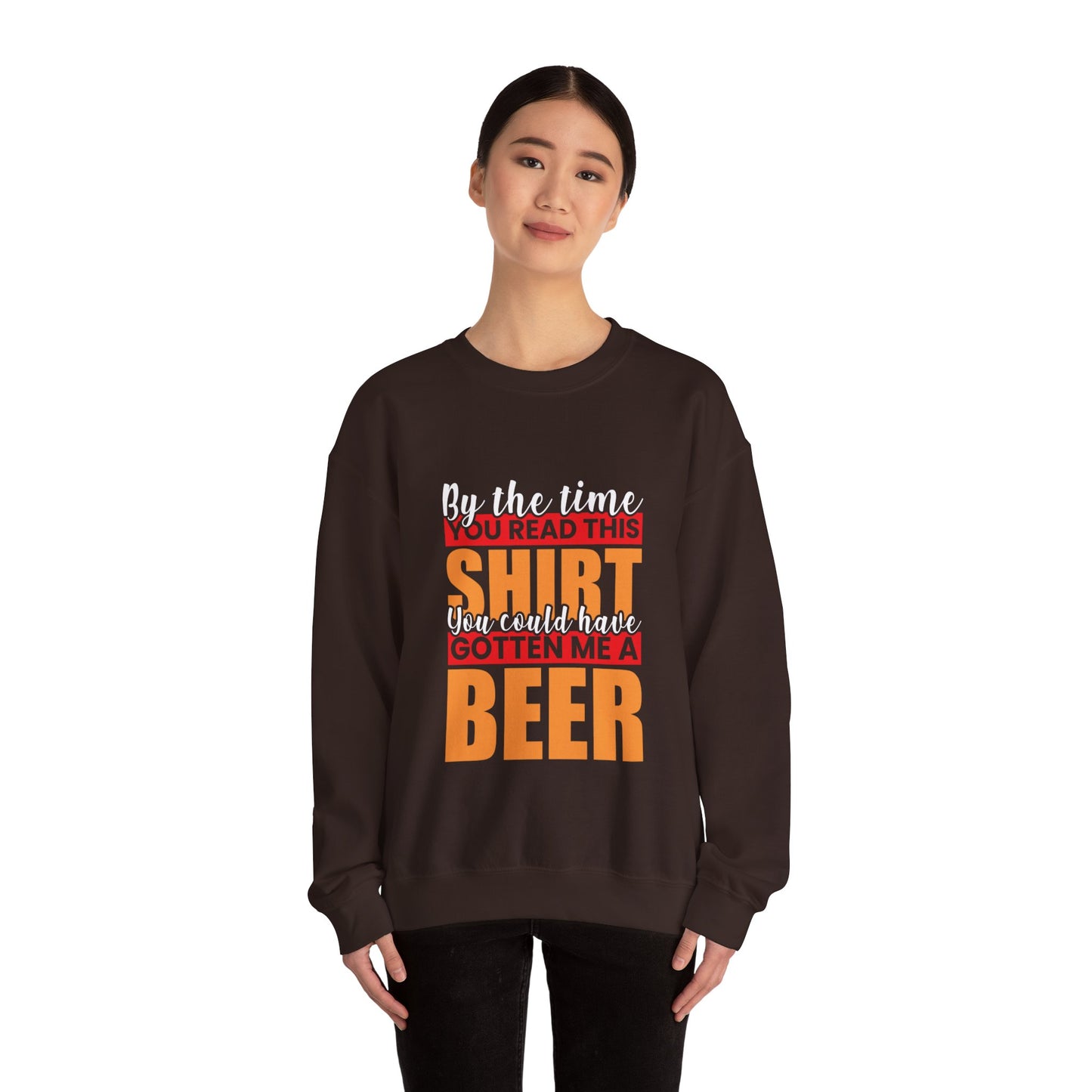 You Read The Shirt Slogan Crewneck Sweatshirt