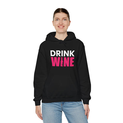 Drink Wine - Heavy Blend Hooded Sweatshirt