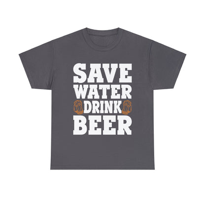 Save Water Drink Beer - Unisex Heavy Cotton Tee