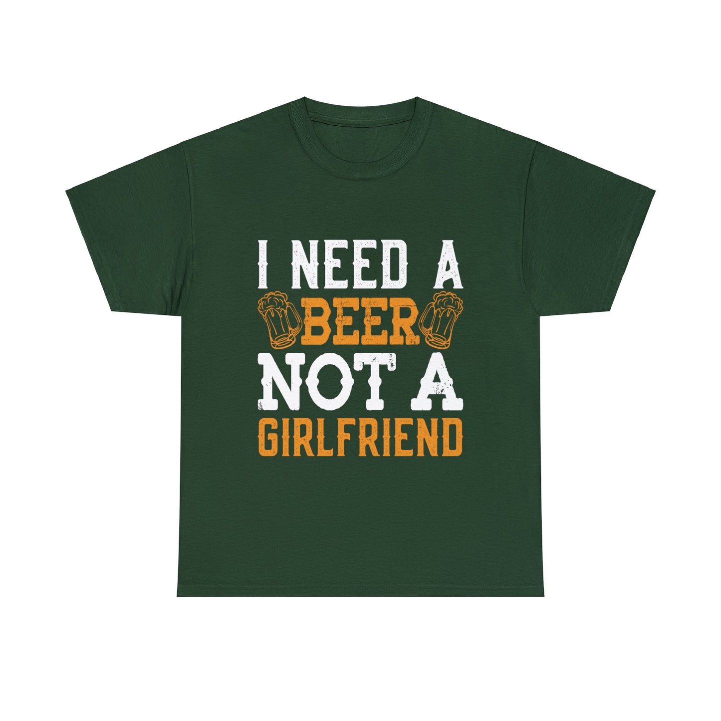 I Need A Beer Not A Friend - Unisex Heavy Cotton Tee