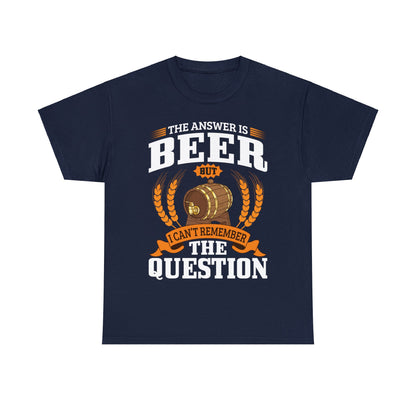 The Answer is Beer - Unisex Heavy Cotton Tee