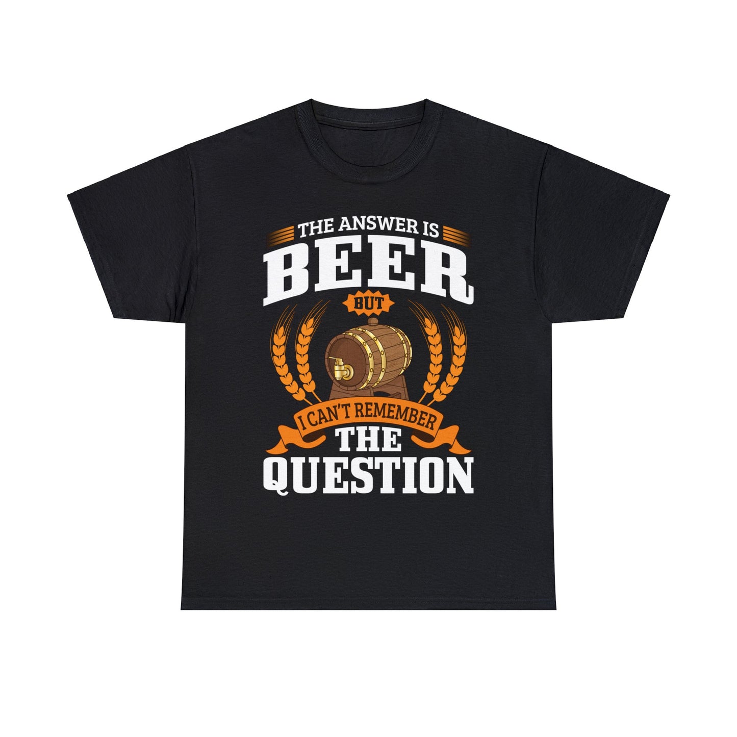 The Answer is Beer - Unisex Heavy Cotton Tee