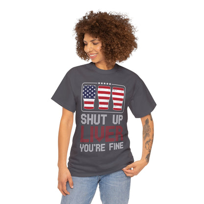 Shut Up Liver - Unisex Heavy Cotton Tee