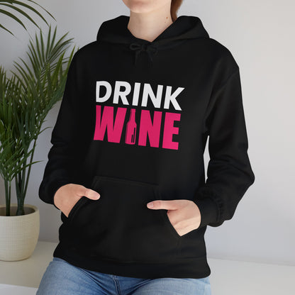 Drink Wine - Heavy Blend Hooded Sweatshirt