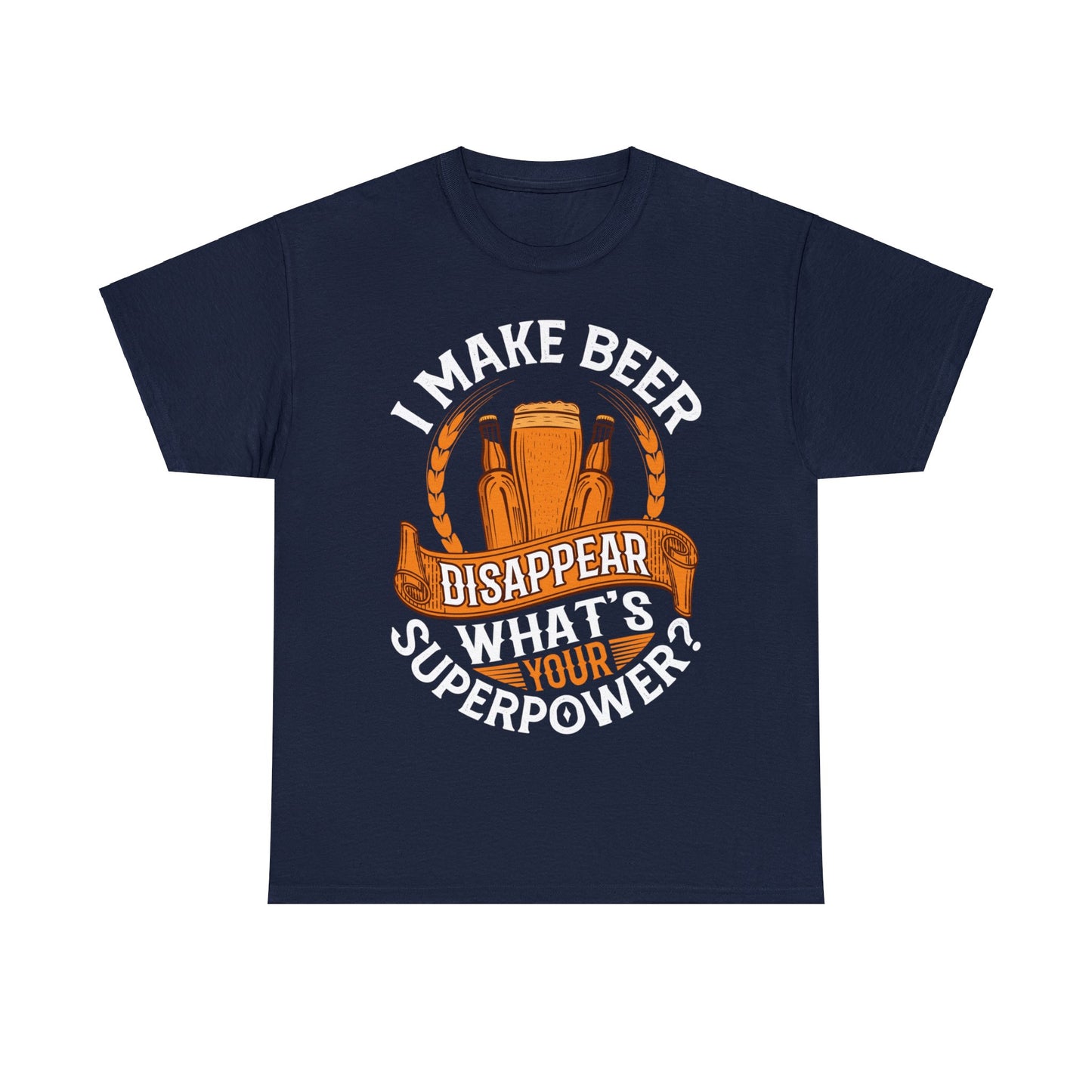 I Make Beer Disappear - Unisex Heavy Cotton Tee