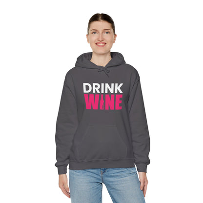 Drink Wine - Heavy Blend Hooded Sweatshirt