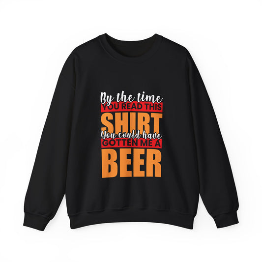 You Read The Shirt Slogan Crewneck Sweatshirt