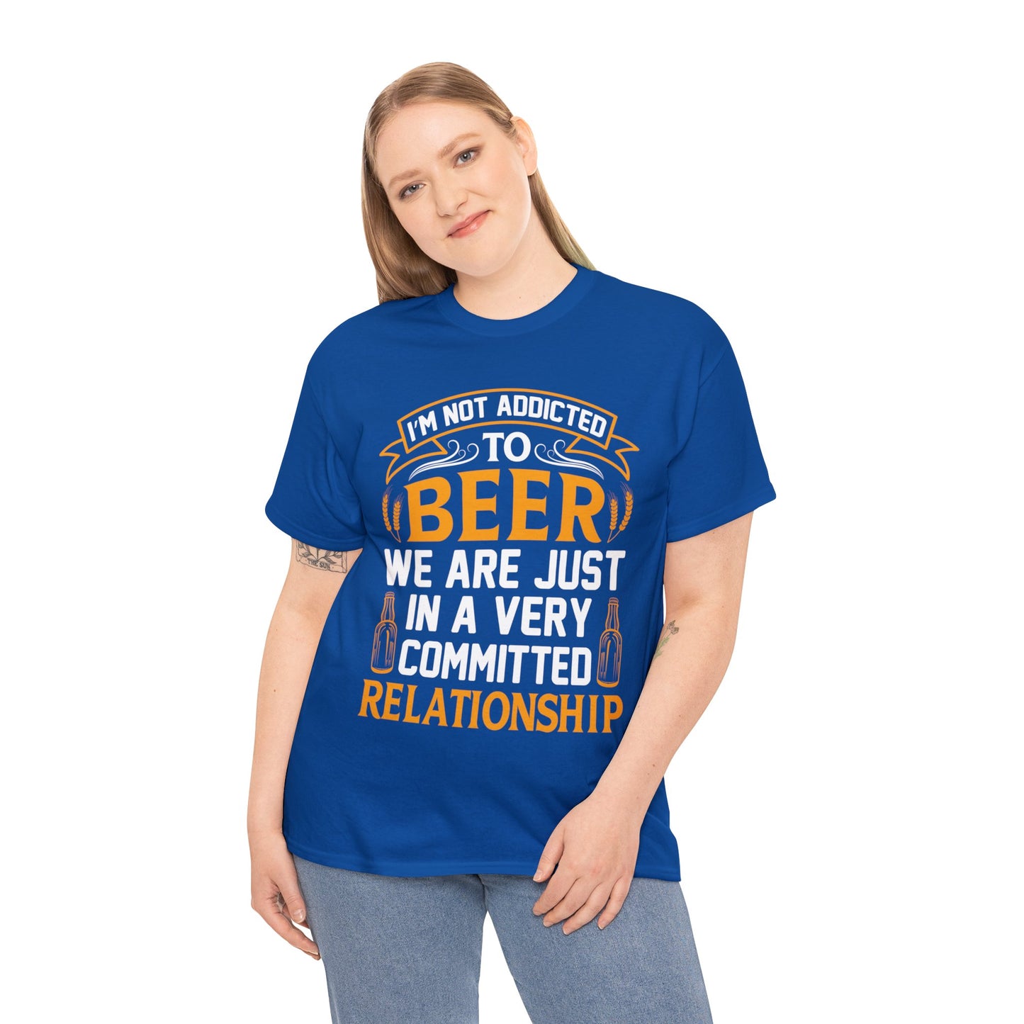 I am Not Addicted To Beer - Unisex Heavy Cotton Tee