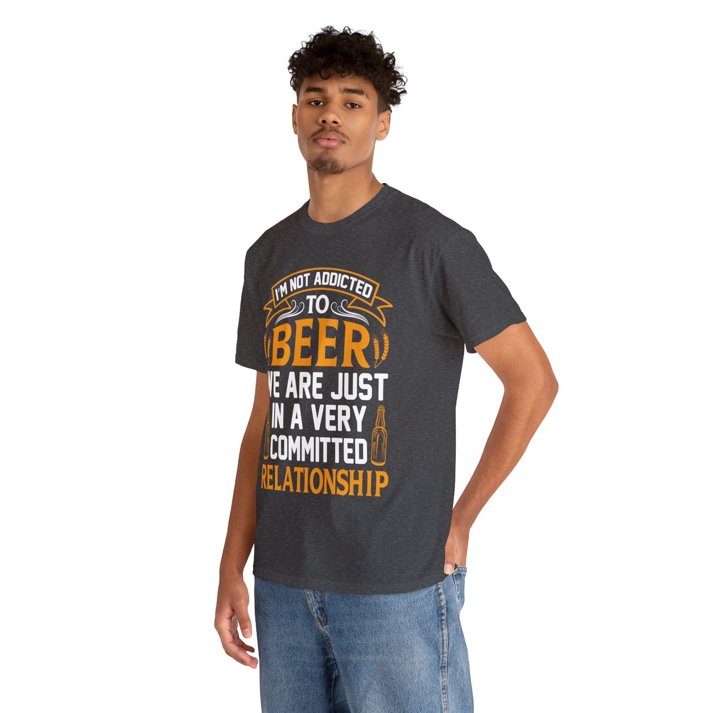 I am Not Addicted To Beer - Unisex Heavy Cotton Tee