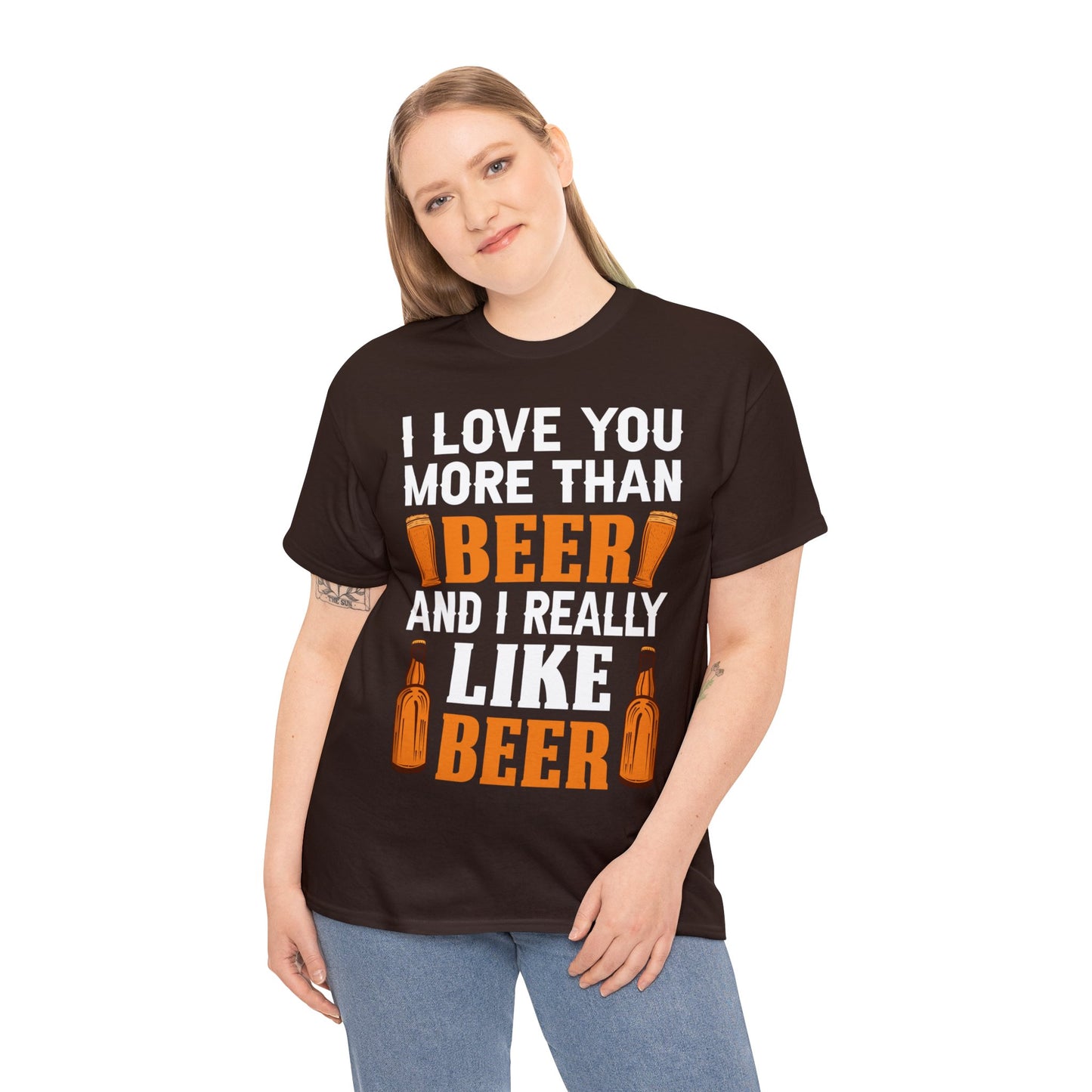 I Love You More Than Beer - Unisex Heavy Cotton Tee