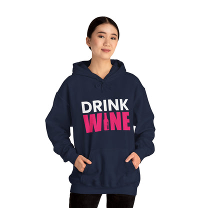 Drink Wine - Heavy Blend Hooded Sweatshirt