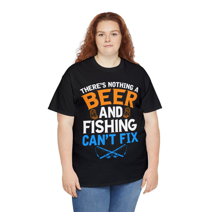 Nothing a Beer & Fishing Can't Fix - Unisex Heavy Cotton Tee