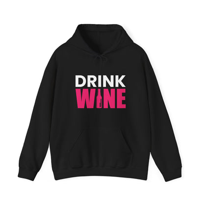 Drink Wine - Heavy Blend Hooded Sweatshirt