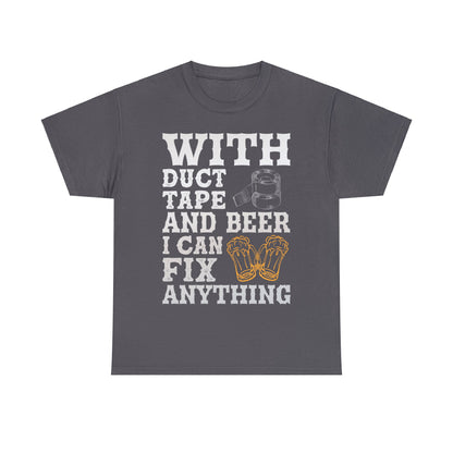 With Duct Tape & Beer - Unisex Heavy Cotton Tee