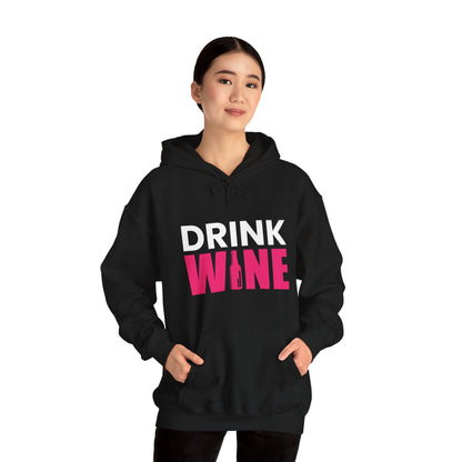 Drink Wine - Heavy Blend Hooded Sweatshirt