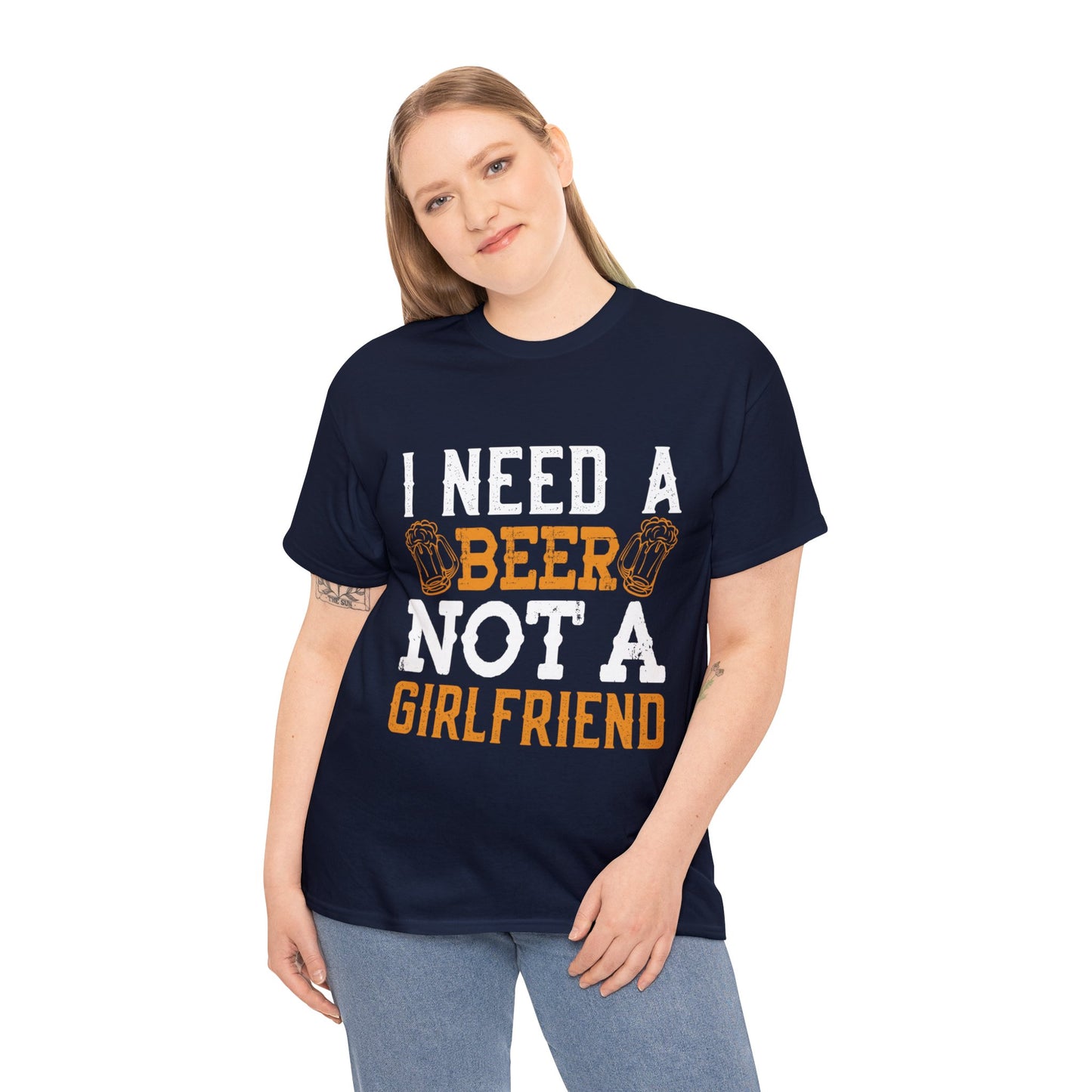 I Need A Beer Not A Friend - Unisex Heavy Cotton Tee