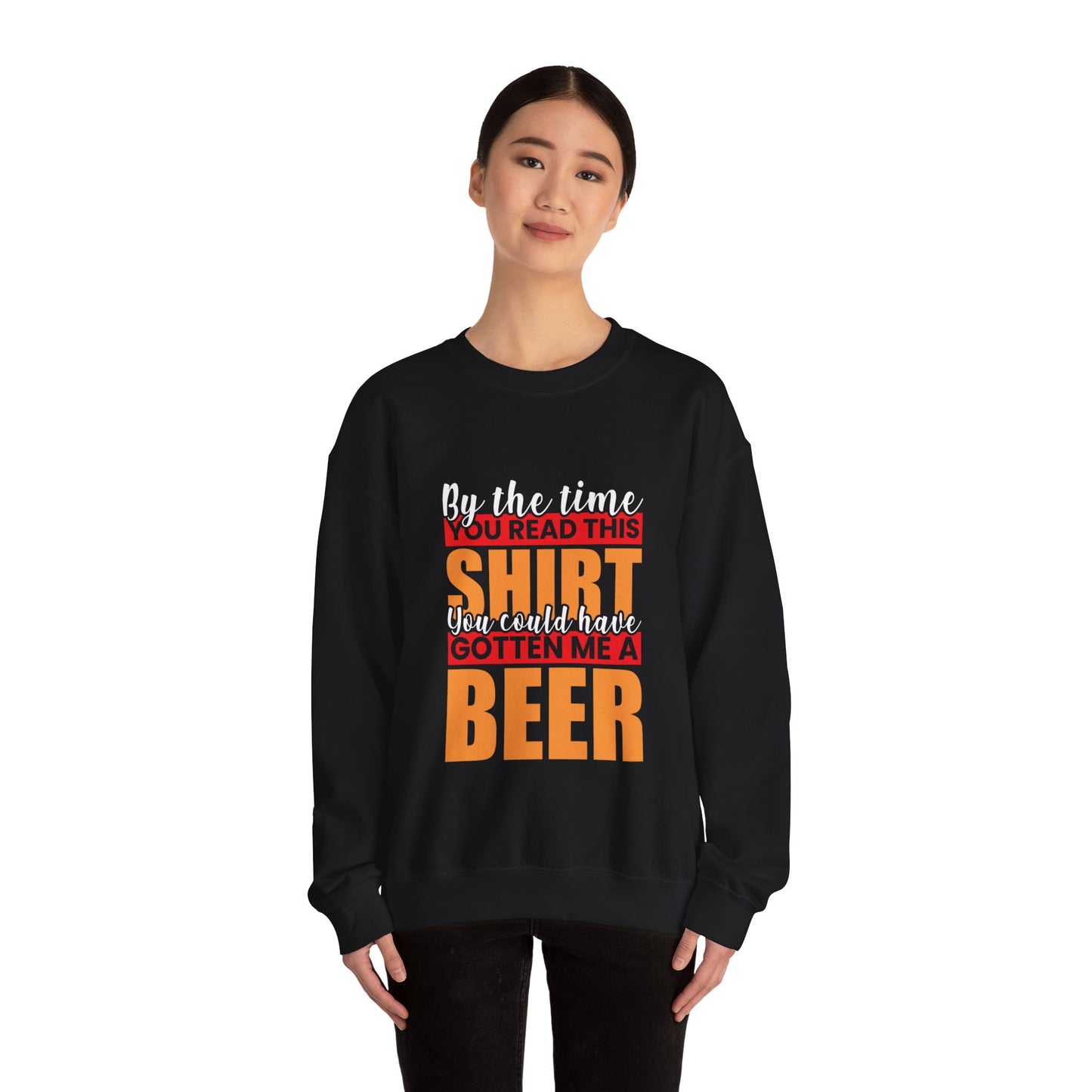 You Read The Shirt Slogan Crewneck Sweatshirt