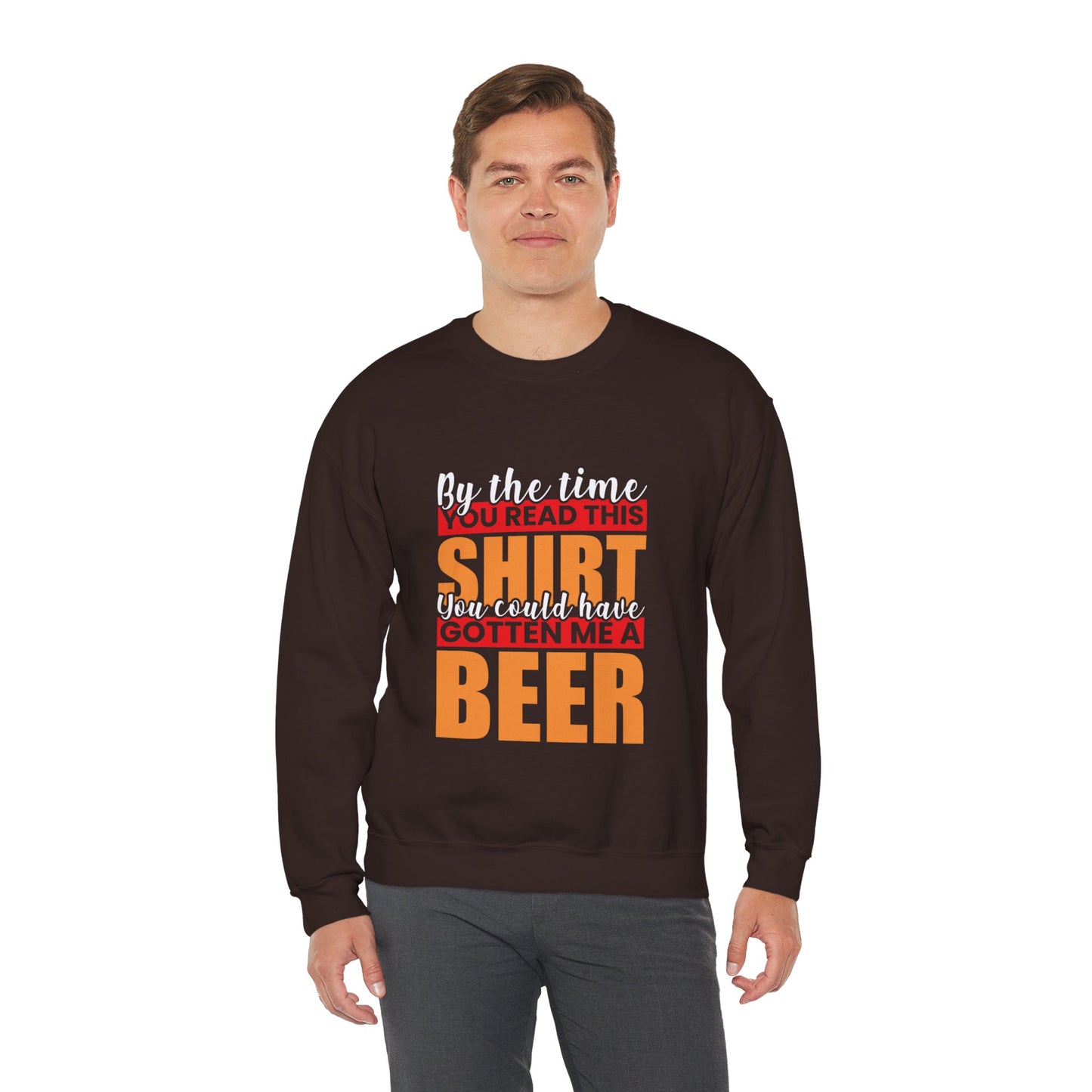 You Read The Shirt Slogan Crewneck Sweatshirt