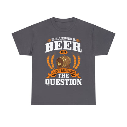 The Answer is Beer - Unisex Heavy Cotton Tee