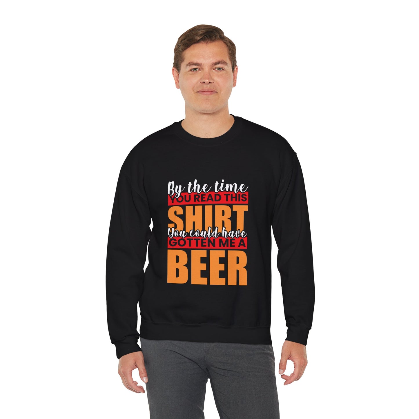 You Read The Shirt Slogan Crewneck Sweatshirt