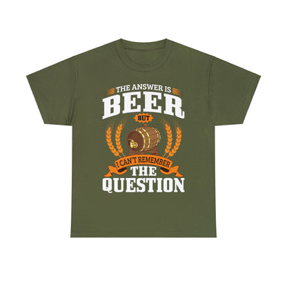 The Answer is Beer - Unisex Heavy Cotton Tee