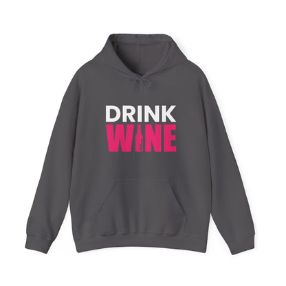 Drink Wine - Heavy Blend Hooded Sweatshirt