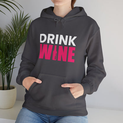 Drink Wine - Heavy Blend Hooded Sweatshirt